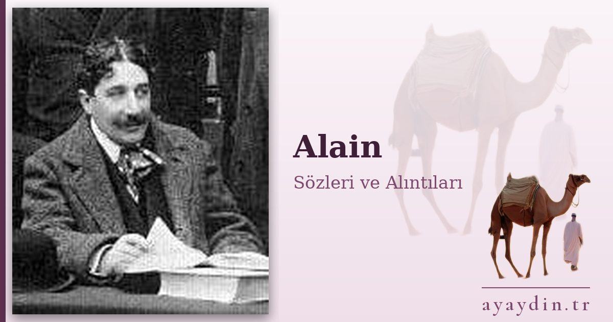 Alain sözleri ve alıntıları