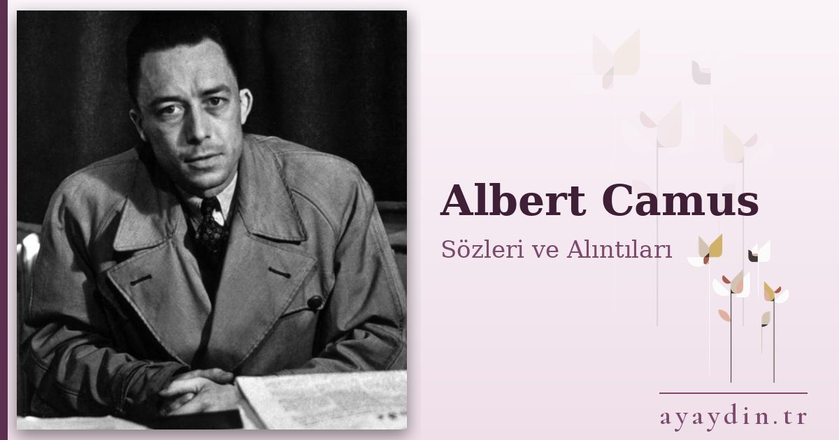 Albert Camus sözleri ve alıntıları