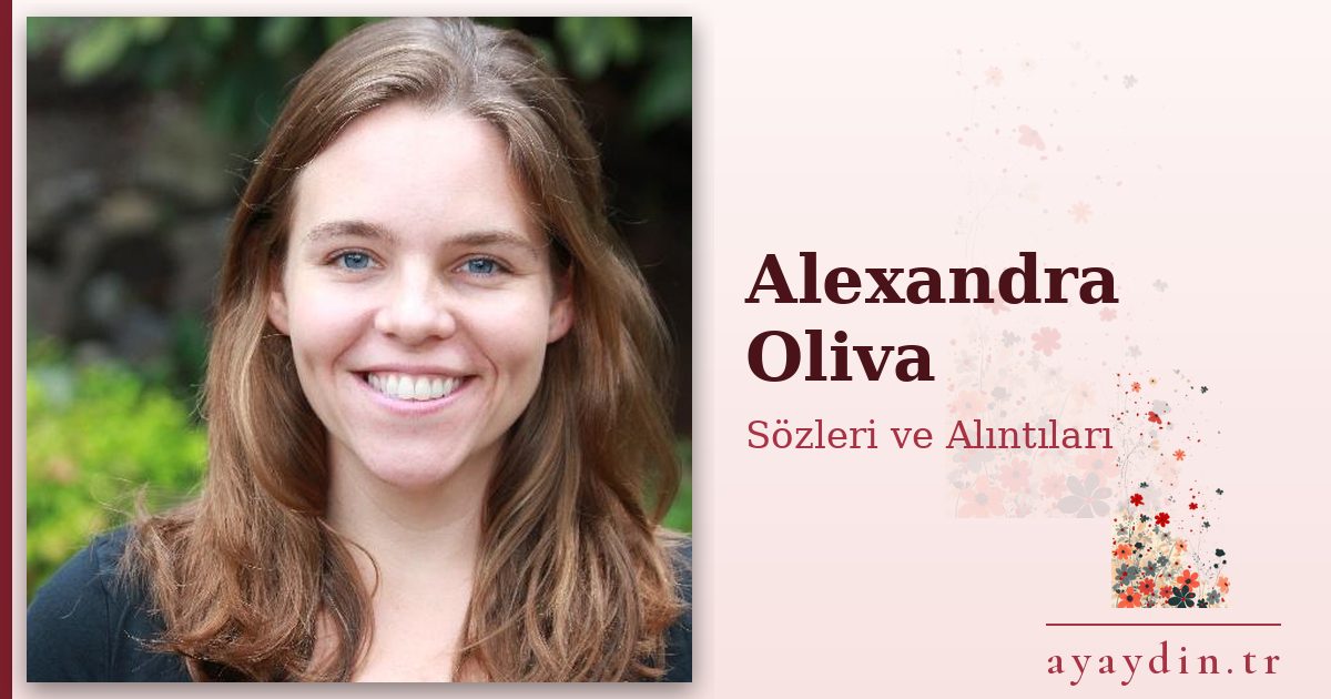 Alexandra Oliva sözleri ve alıntıları