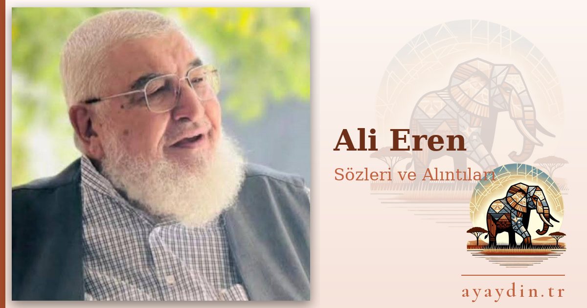 Ali Eren sözleri ve alıntıları