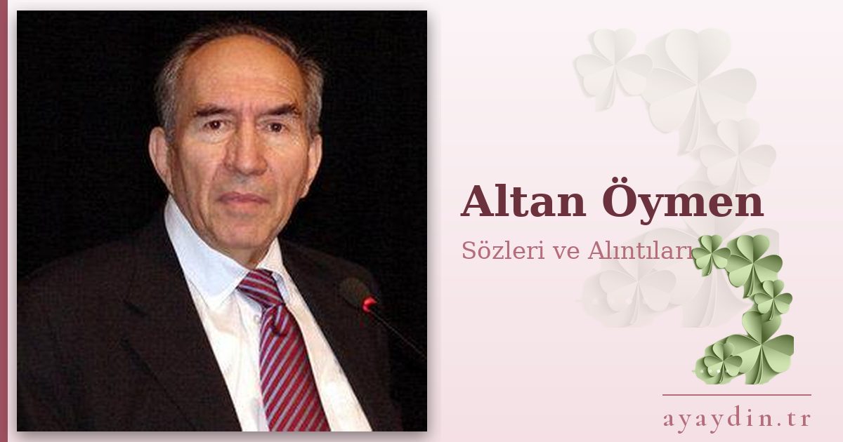 Altan Öymen sözleri ve alıntıları