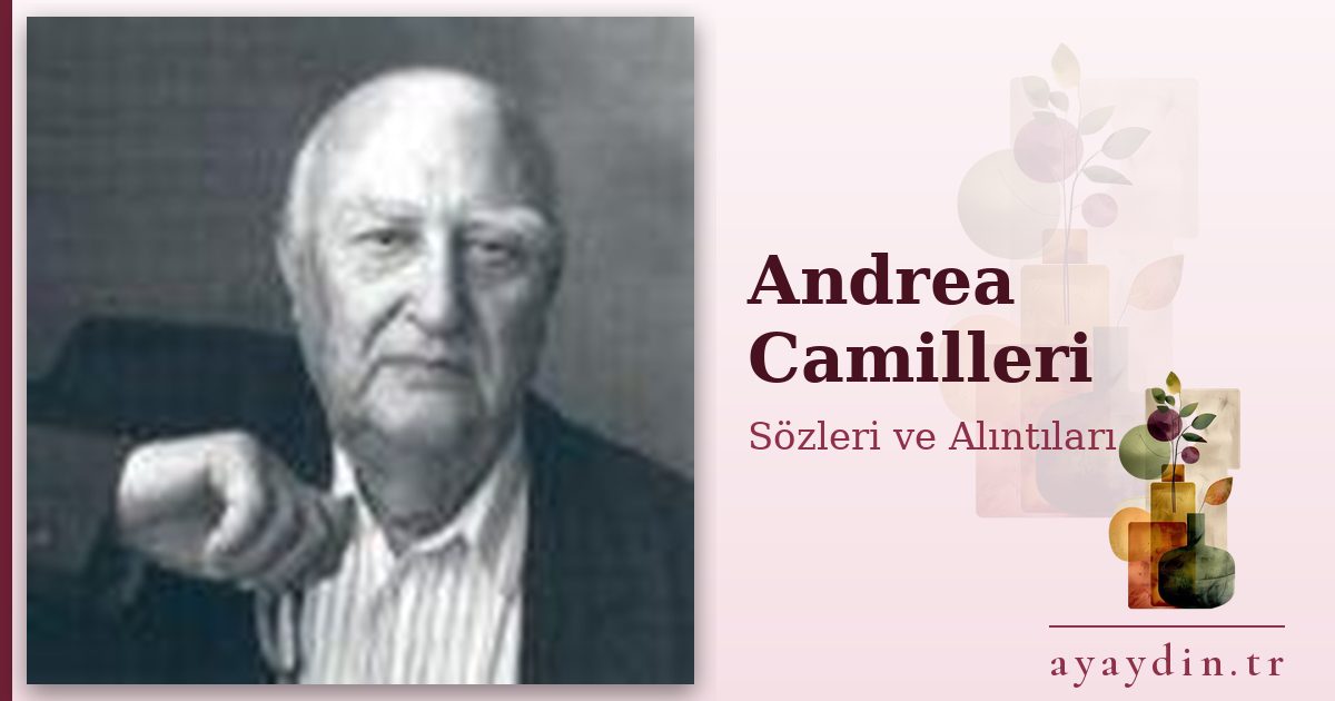 Andrea Camilleri sözleri ve alıntıları