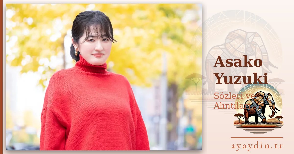 Asako Yuzuki sözleri ve alıntıları