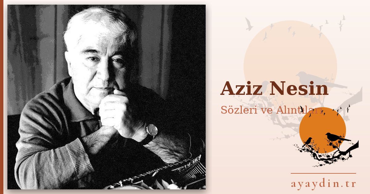 Aziz Nesin sözleri ve alıntıları