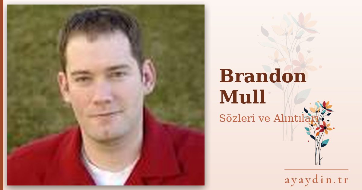 Brandon Mull sözleri ve alıntıları