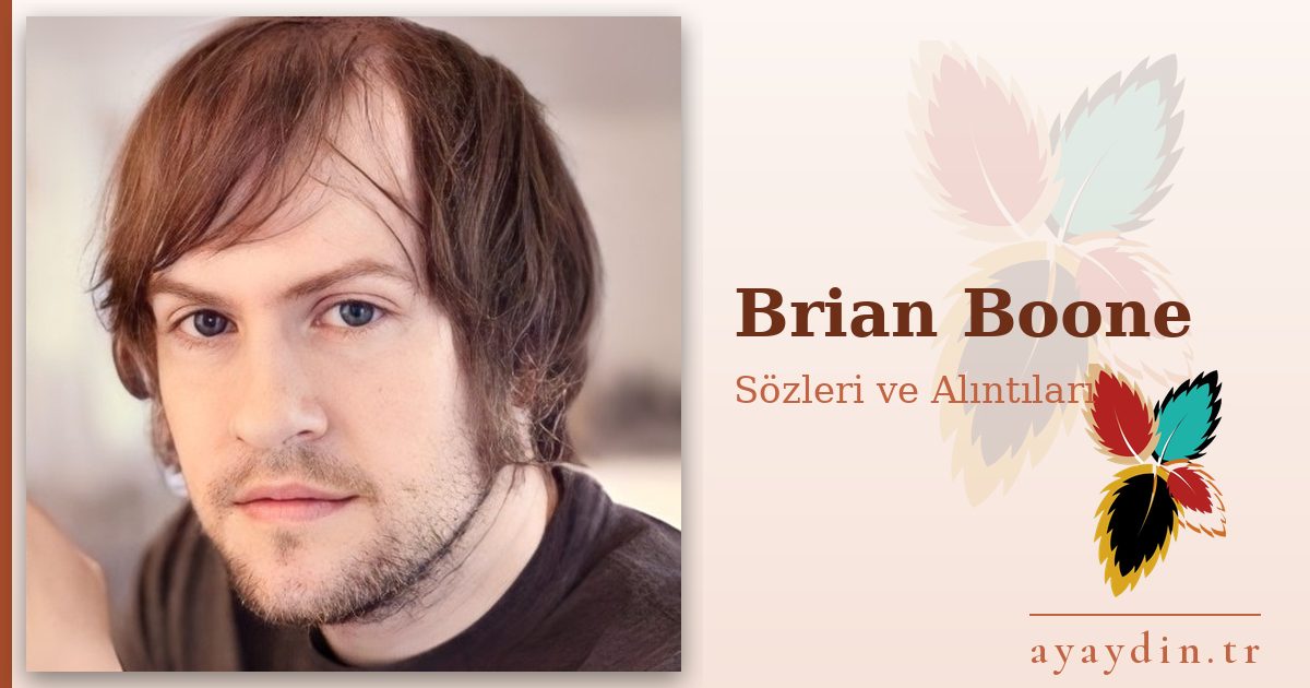Brian Boone sözleri ve alıntıları