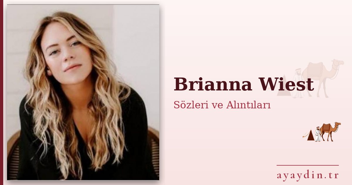 Brianna Wiest sözleri ve alıntıları