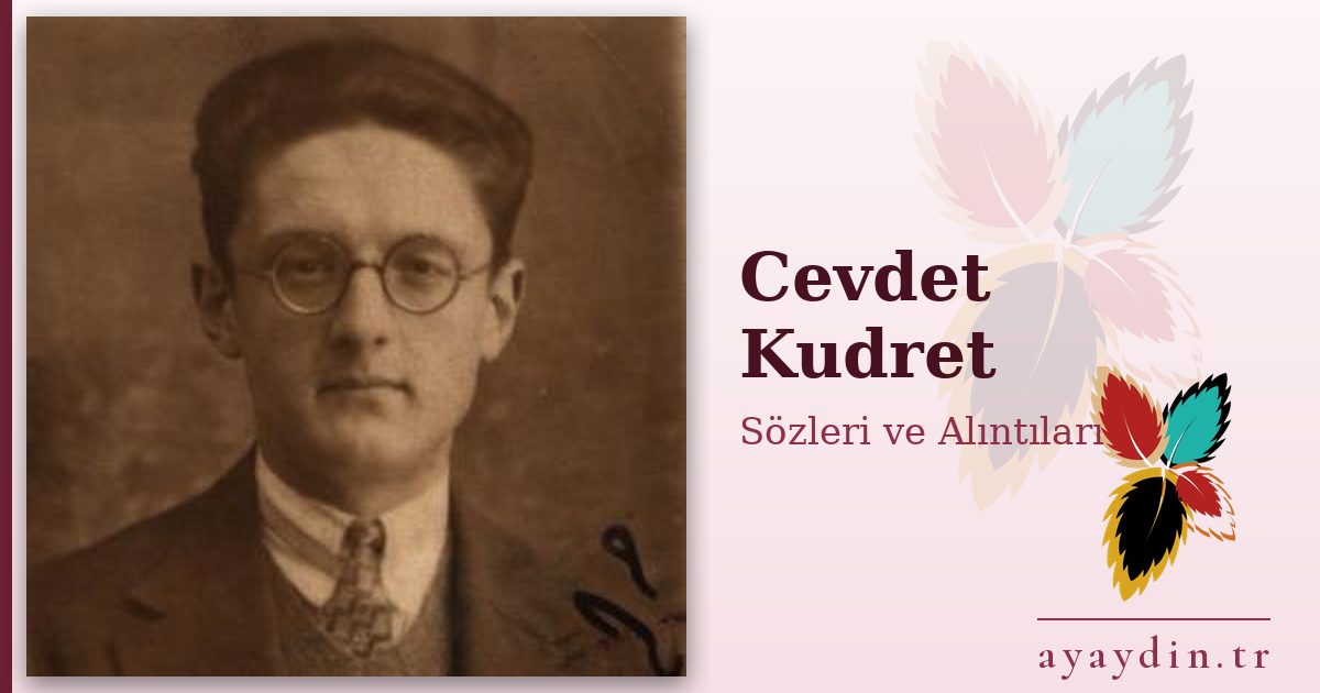 Cevdet Kudret sözleri ve alıntıları