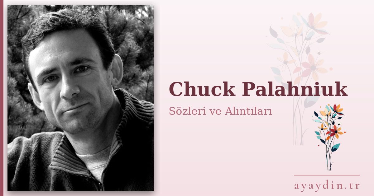 Chuck Palahniuk sözleri ve alıntıları