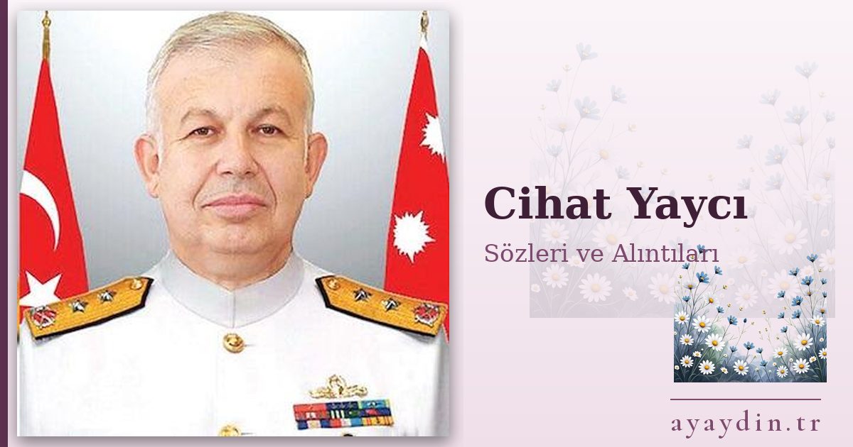 Cihat Yaycı sözleri ve alıntıları