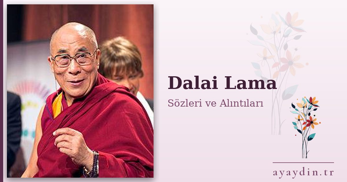 Dalai Lama sözleri ve alıntıları