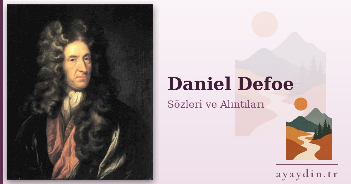 Daniel Defoe sözleri ve alıntıları