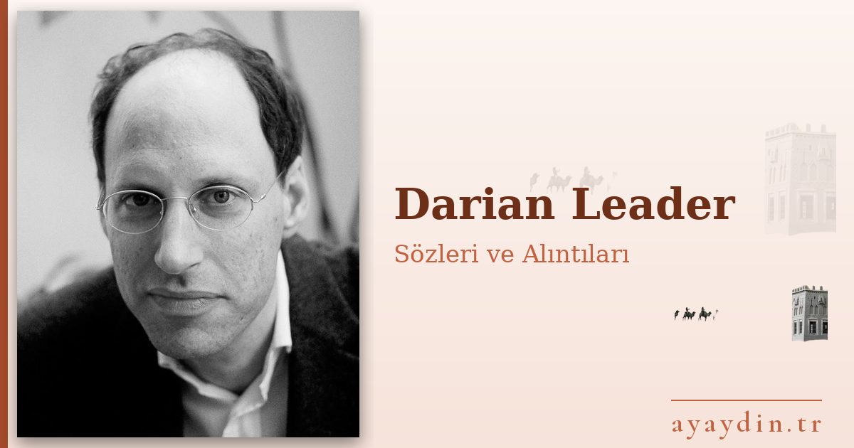 Darian Leader sözleri ve alıntıları