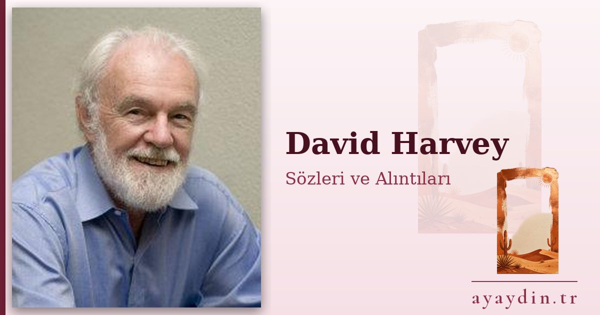 David Harvey sözleri ve alıntıları