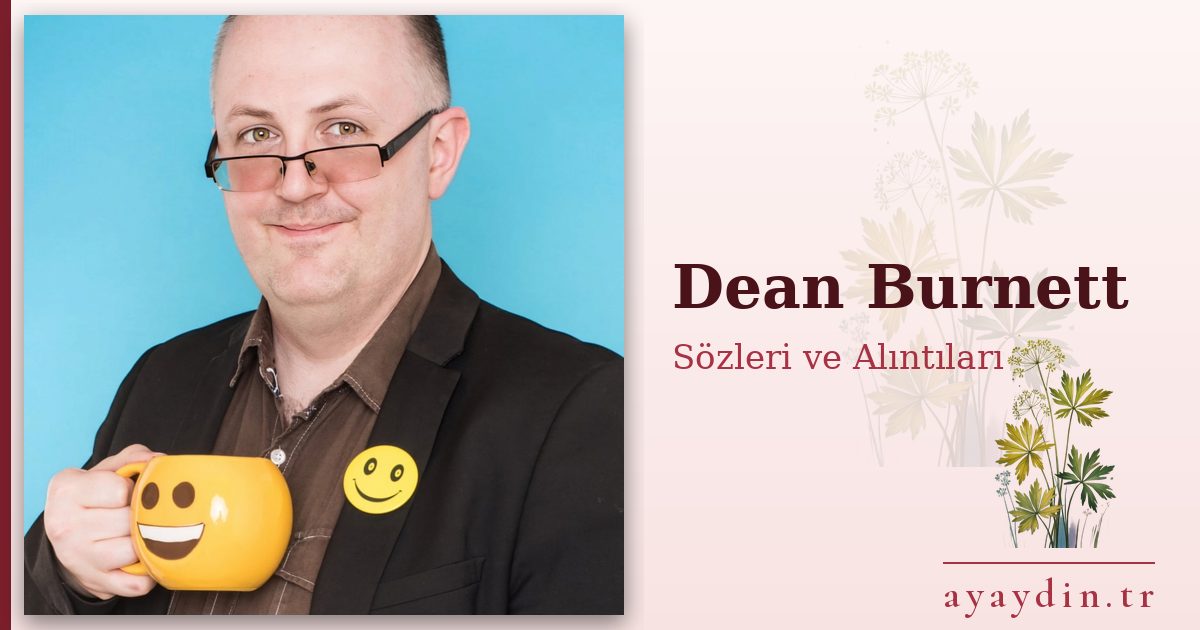 Dean Burnett sözleri ve alıntıları
