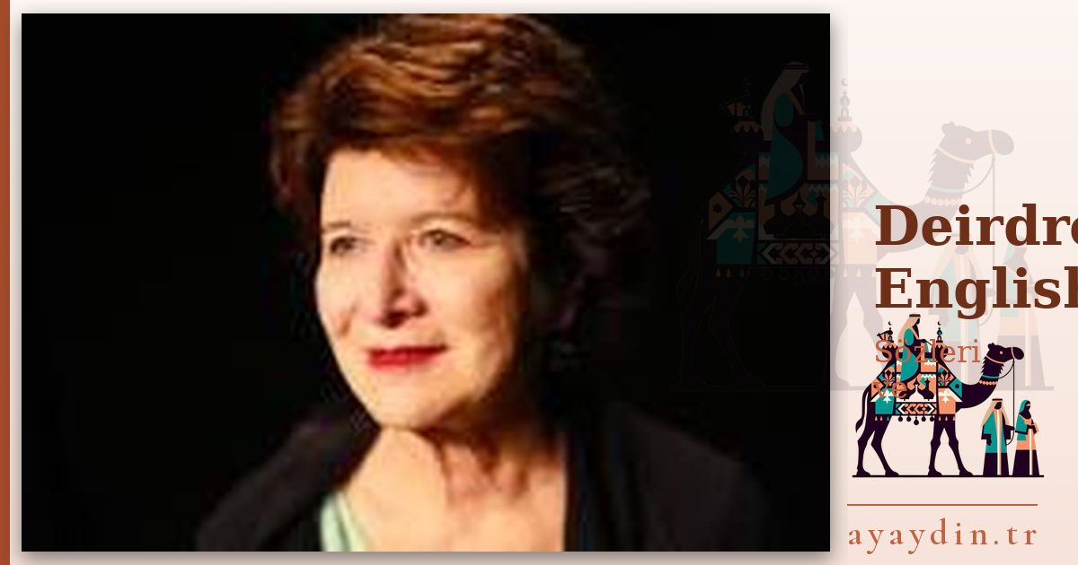 Deirdre English sözleri ve alıntıları