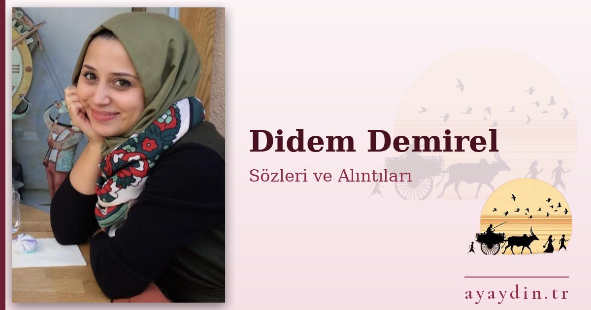 Didem Demirel sözleri ve alıntıları
