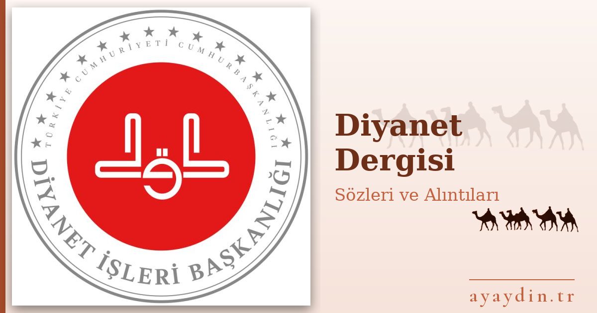 Diyanet Dergisi sözleri ve alıntıları