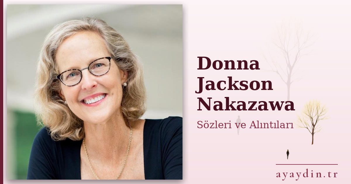 Donna Jackson Nakazawa sözleri ve alıntıları