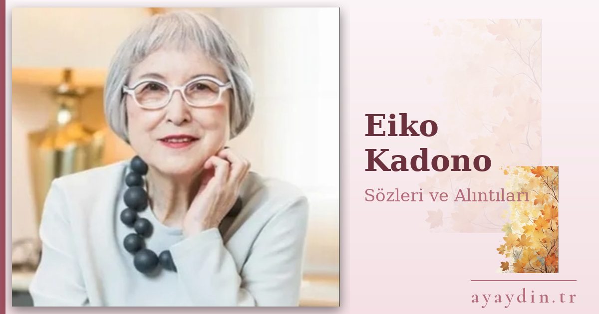 Eiko Kadono sözleri ve alıntıları