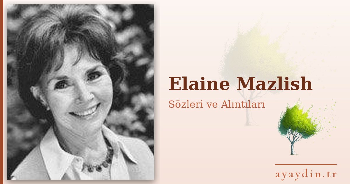 Elaine Mazlish sözleri ve alıntıları