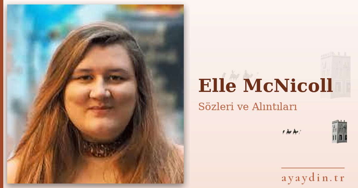 Elle McNicoll sözleri ve alıntıları