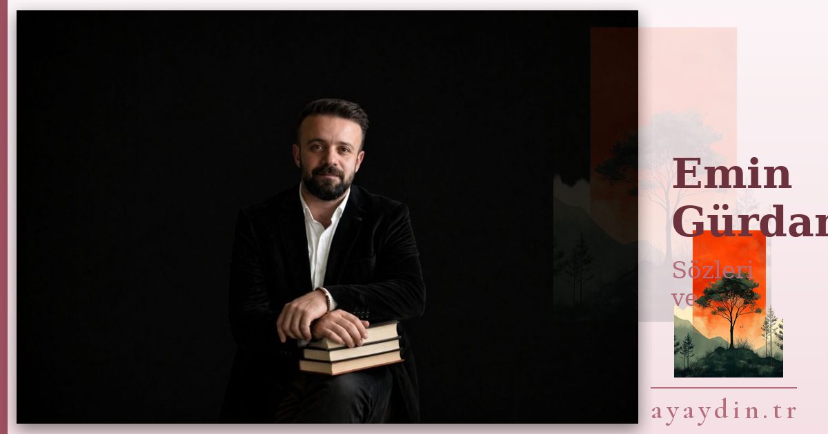 Emin Gürdamur sözleri ve alıntıları