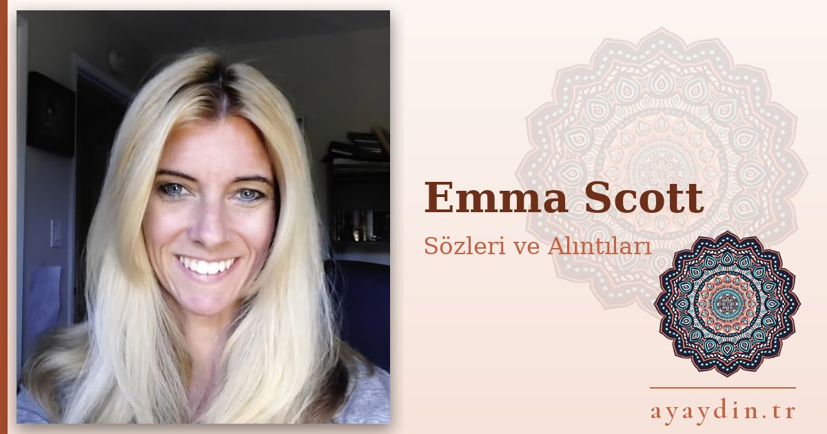 Emma Scott sözleri ve alıntıları