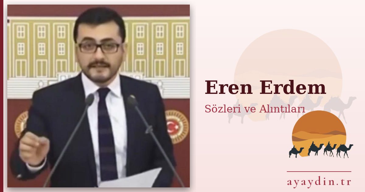 Eren Erdem sözleri ve alıntıları