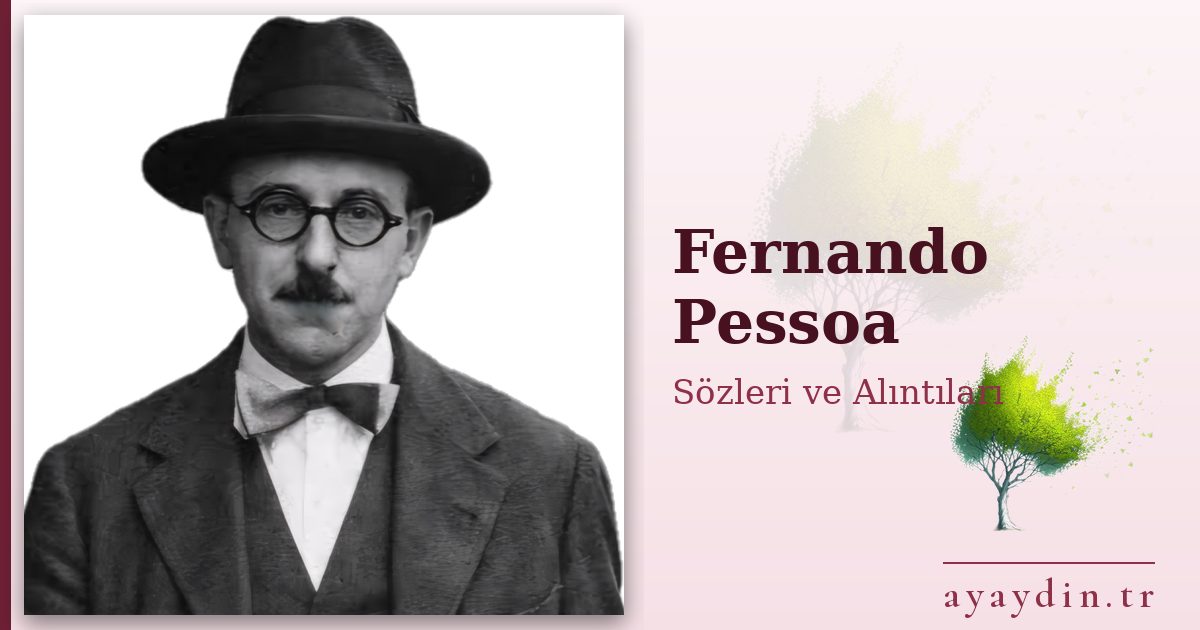 Fernando Pessoa sözleri ve alıntıları