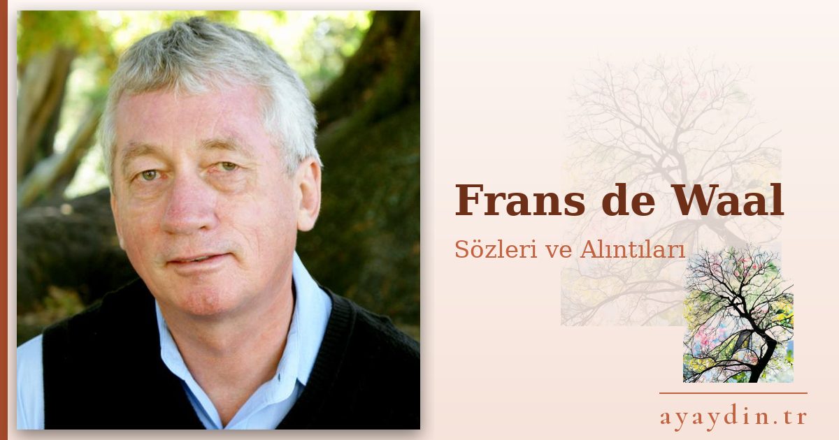 Frans de Waal sözleri ve alıntıları