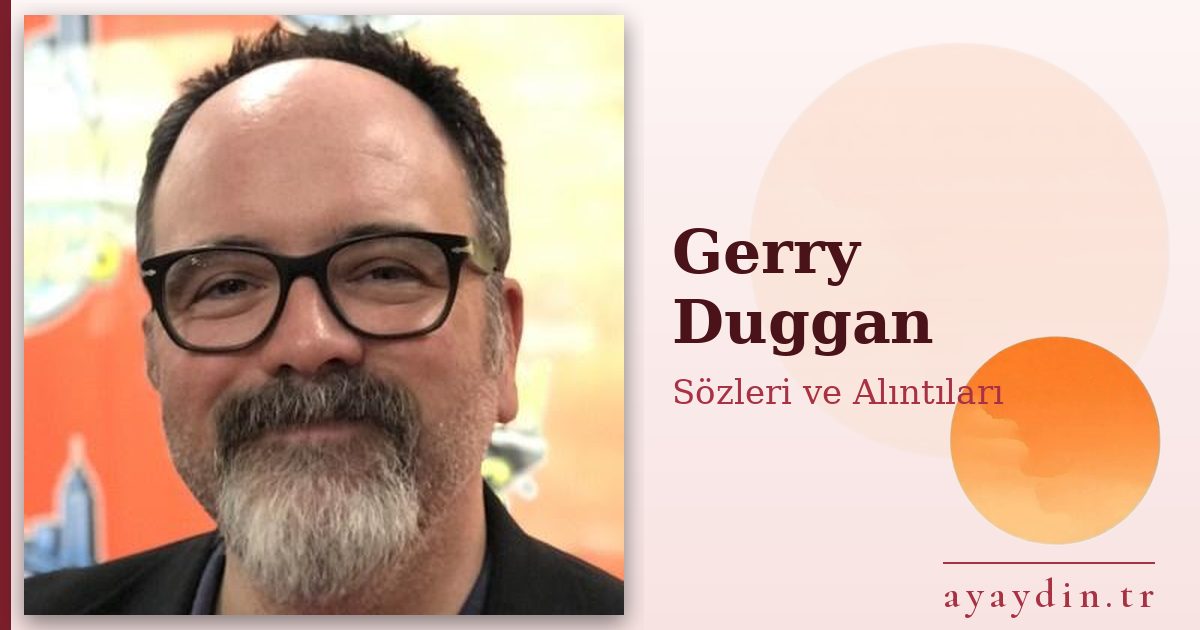 Gerry Duggan sözleri ve alıntıları