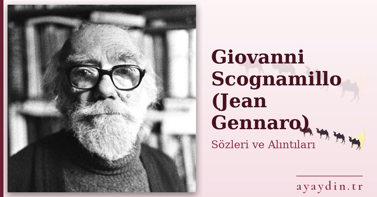 Giovanni Scognamillo (Jean Gennaro) sözleri ve alıntıları