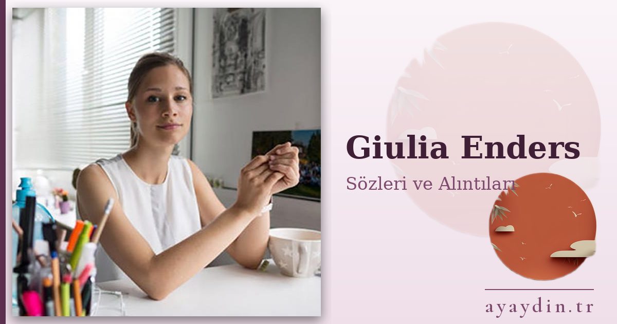 Giulia Enders sözleri ve alıntıları