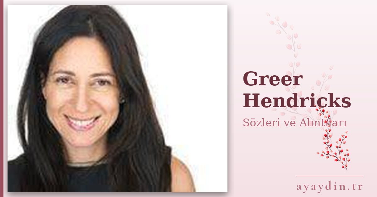 Greer Hendricks sözleri ve alıntıları
