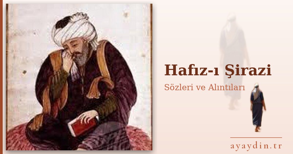 Hafız-ı Şirazi sözleri ve alıntıları