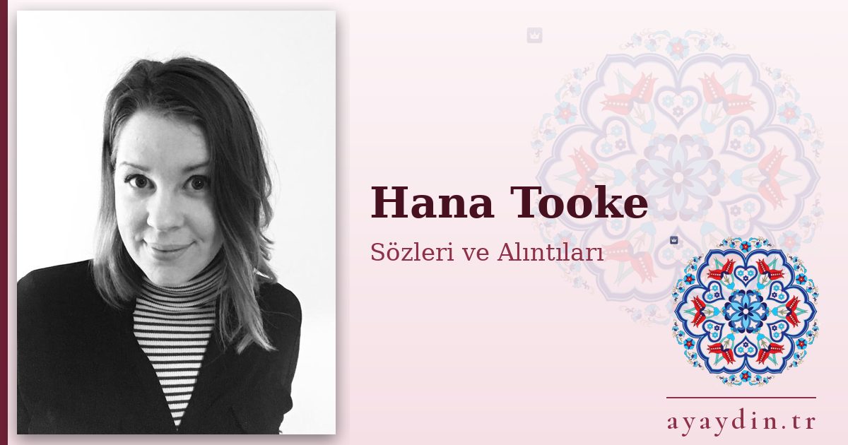 Hana Tooke sözleri ve alıntıları