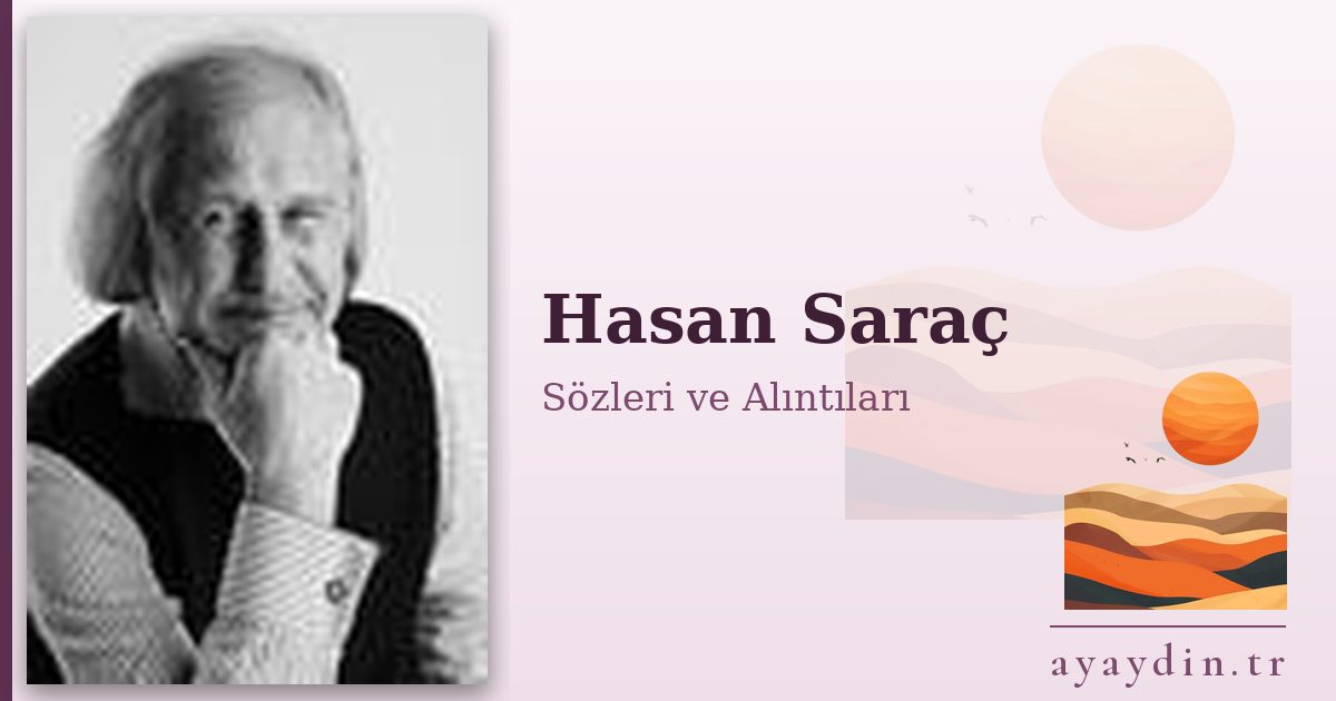 Hasan Saraç sözleri ve alıntıları