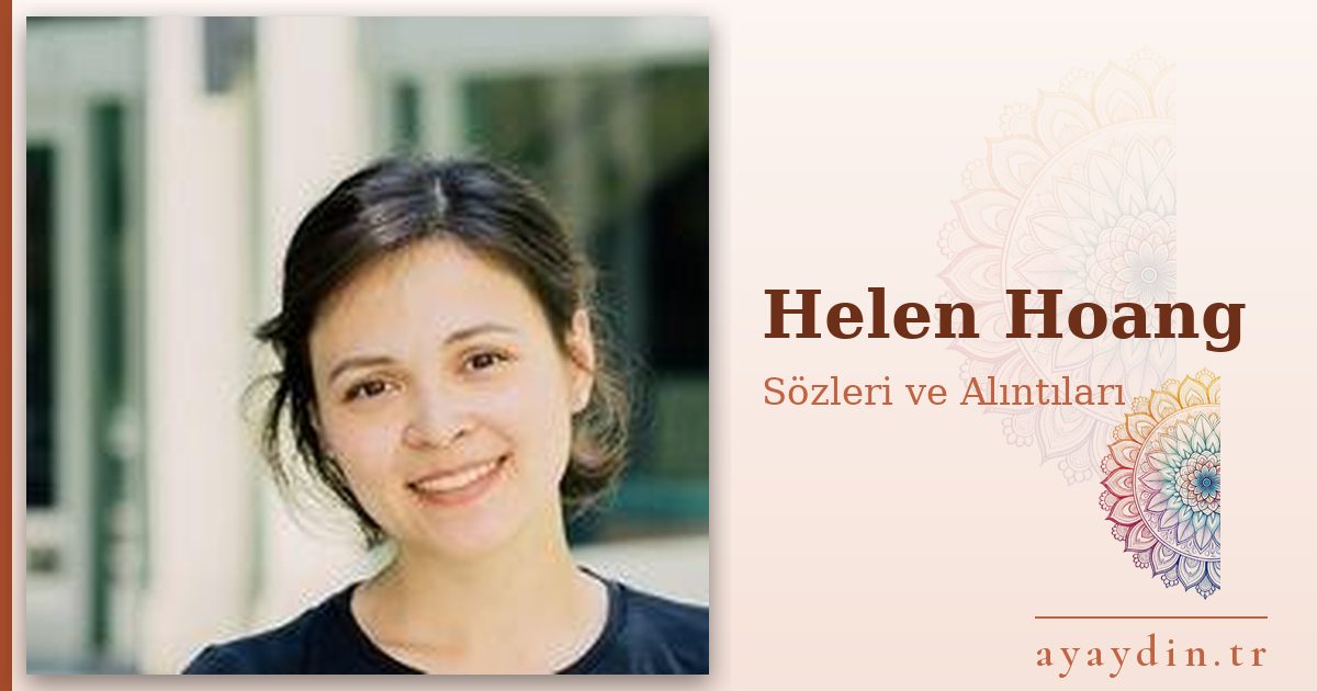 Helen Hoang sözleri ve alıntıları