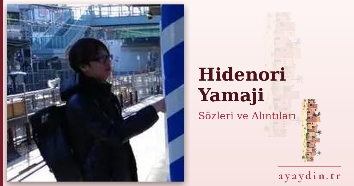 Hidenori Yamaji sözleri ve alıntıları