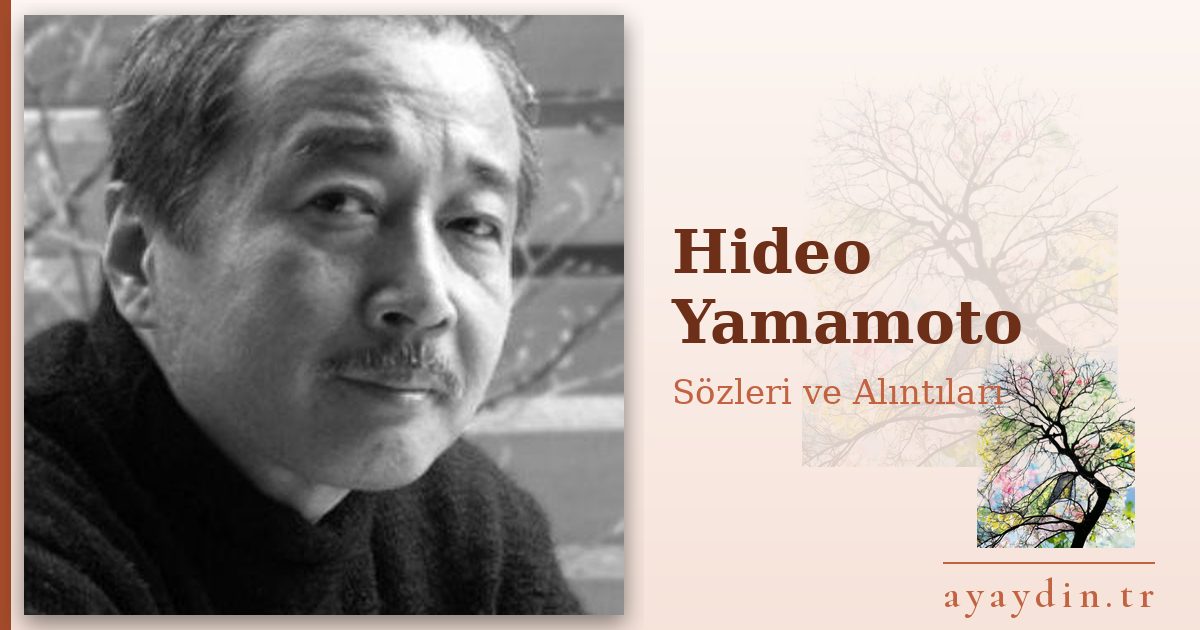Hideo Yamamoto sözleri ve alıntıları