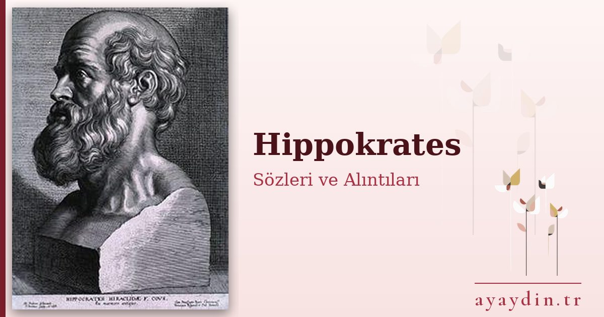 Hippokrates sözleri ve alıntıları