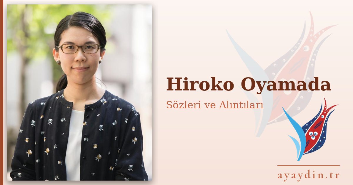Hiroko Oyamada sözleri ve alıntıları