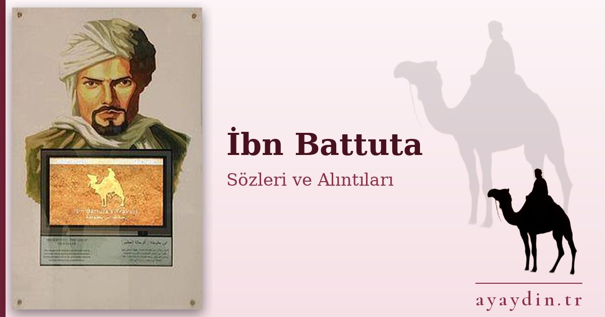 İbn Battuta sözleri ve alıntıları