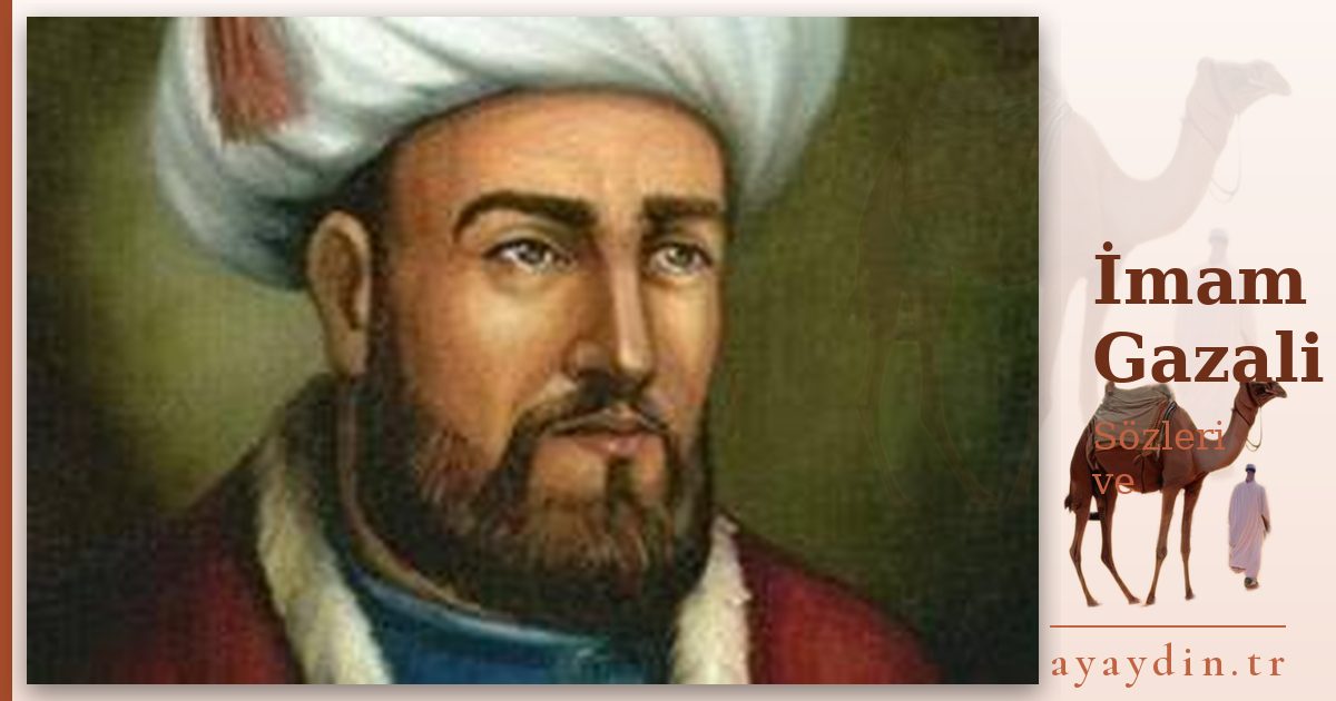 İmam Gazali sözleri ve alıntıları
