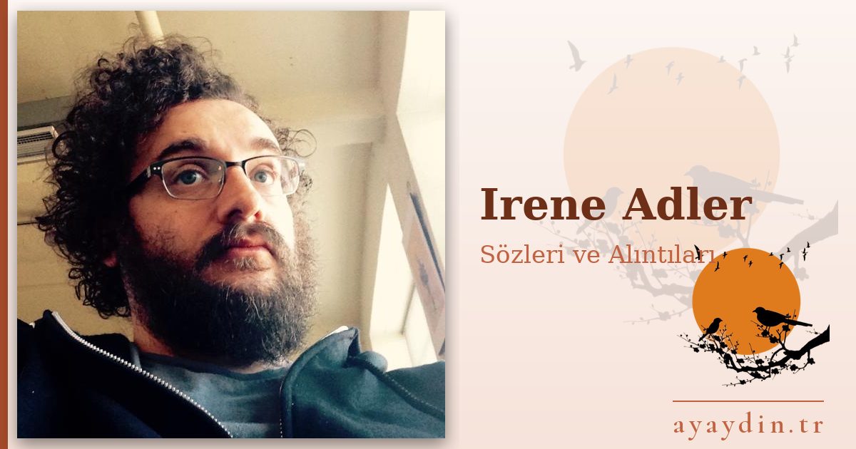 Irene Adler sözleri ve alıntıları