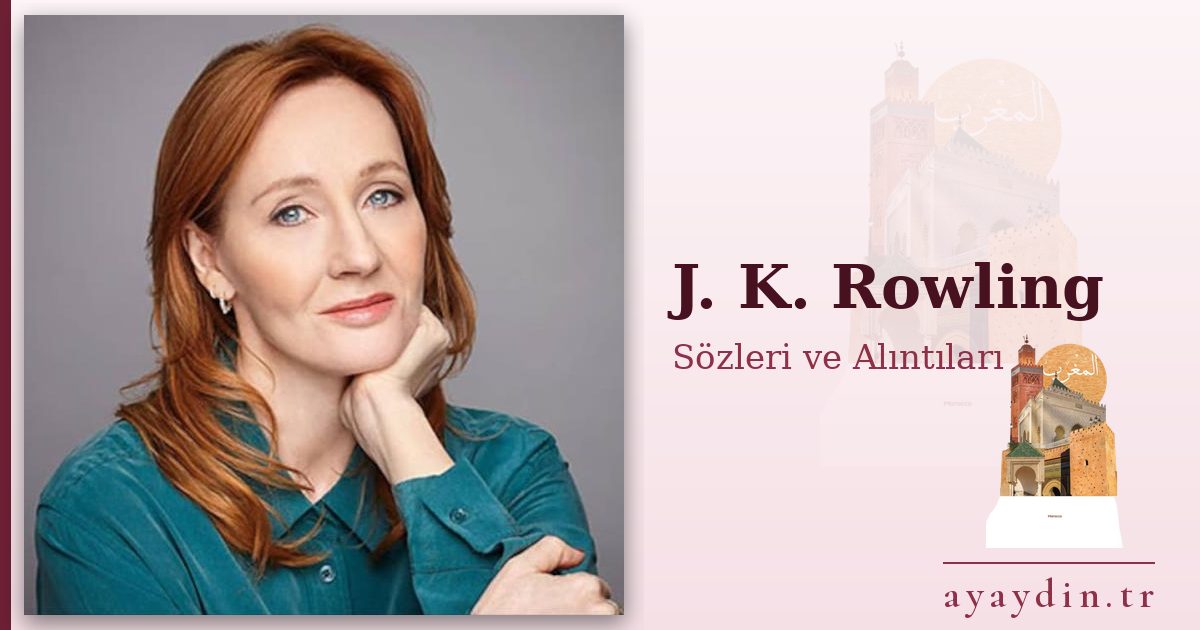 J. K. Rowling sözleri ve alıntıları