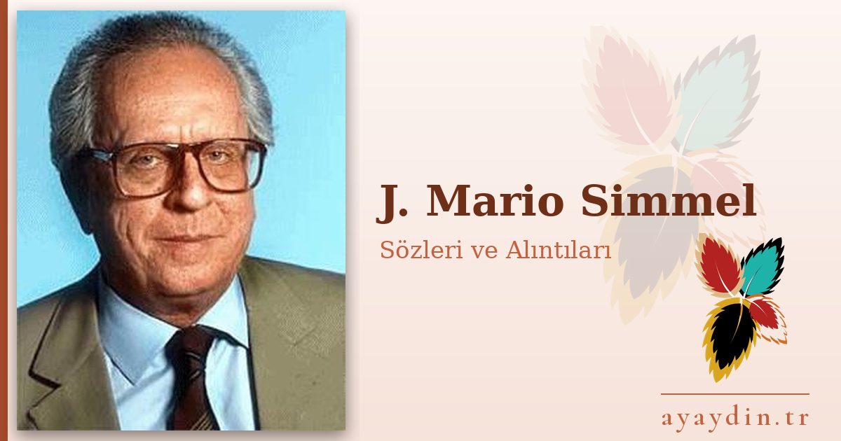 J. Mario Simmel sözleri ve alıntıları