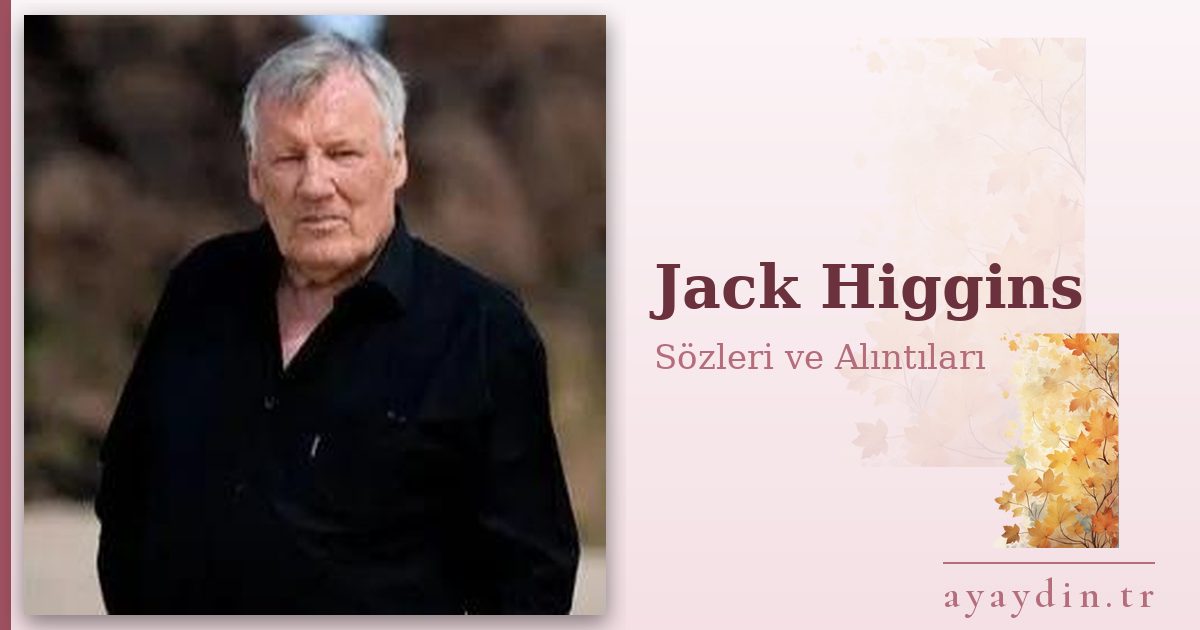 Jack Higgins sözleri ve alıntıları