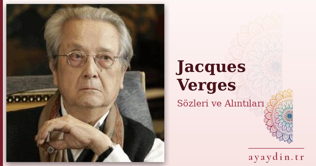 Jacques Verges sözleri ve alıntıları